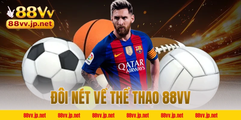Đôi nét về thể thao 88VV